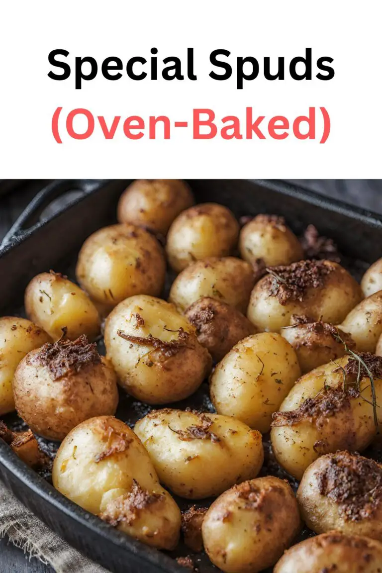 Special Spuds (Oven-Baked)