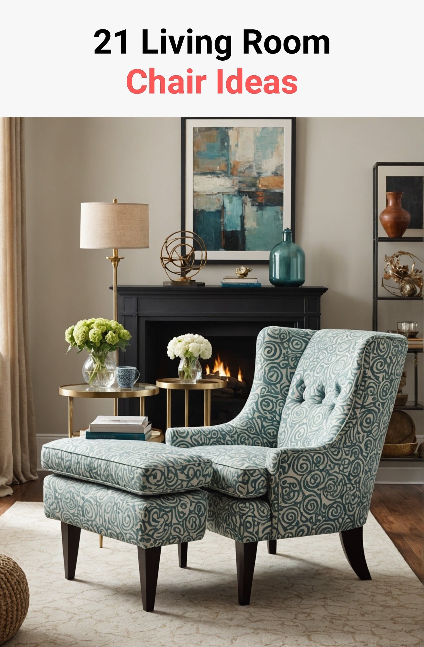 21 Living Room Chair Ideas